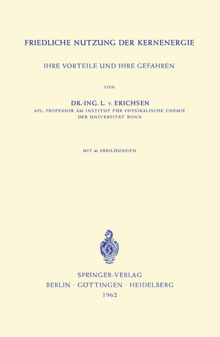 Friedliche Nutzung der Kernenergie