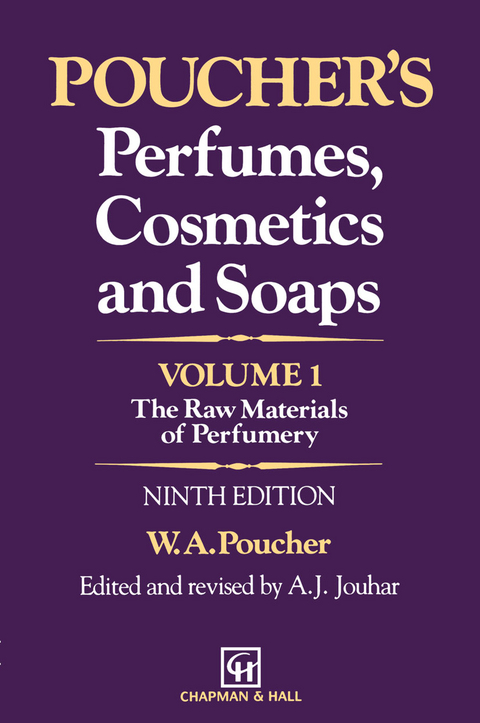 Poucher&rsquo;s Perfumes, Cosmetics and Soaps &mdash; Volume 1 - W.A. Poucher