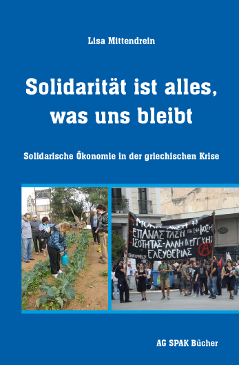 Solidarit&auml;t ist alles, was uns bleibt - Lisa Mittendrein