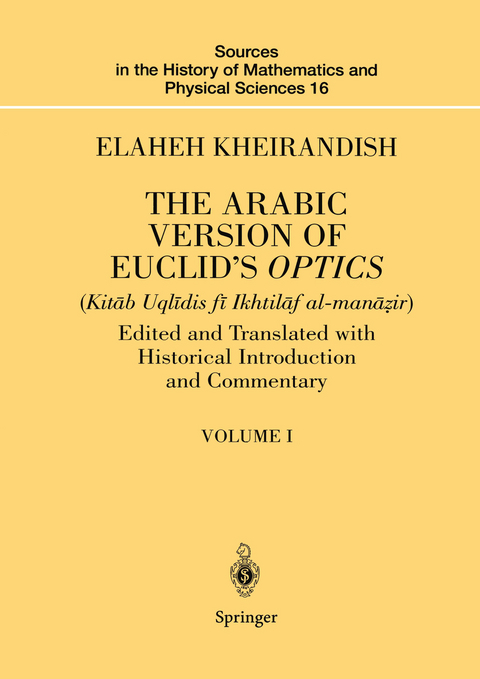 The Arabic Version of Euclid&rsquo;s Optics - Elaheh Kheirandish