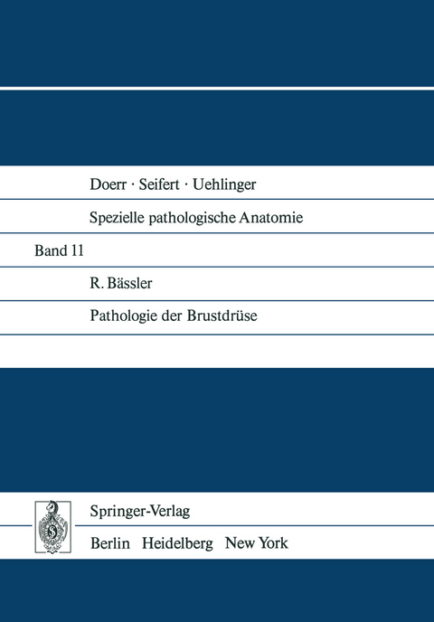 Pathologie der Brustdr&uuml;se - R. B&auml;ssler