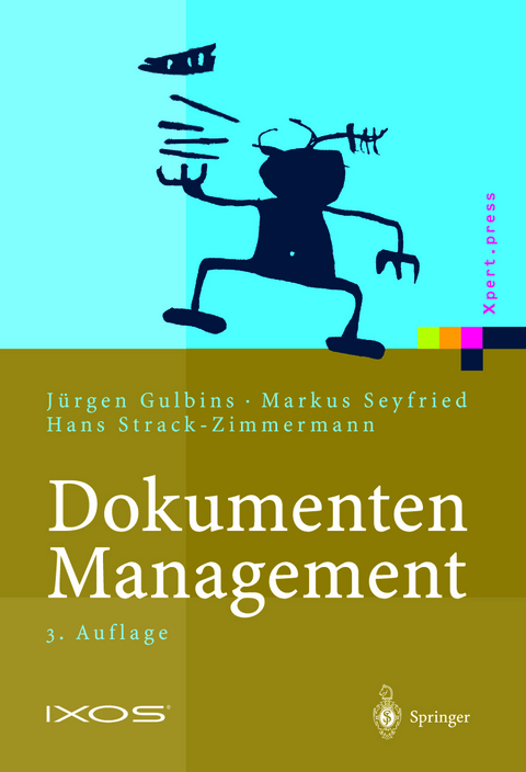 Dokumenten-Management - Jürgen Gulbins, Markus Seyfried, Hans Strack-Zimmermann