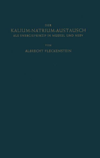 Der Kalium-Natrium-Austausch als Energieprinzip in Muskel und Nerv