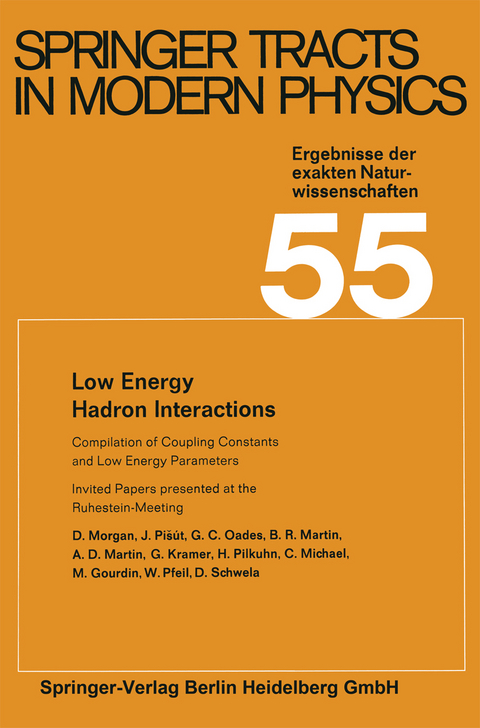 Low Energy Hadron Interactions - D. Morgan, J. Pi&scaron;&uacute;t, G. C. Oades, B. R. Martin, A. D. Martin, G. Kramer, H. Pilkuhn, C. Michael, M. Gourdin, W. Pfeil, D. Schwela