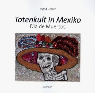 Totenkult in Mexiko