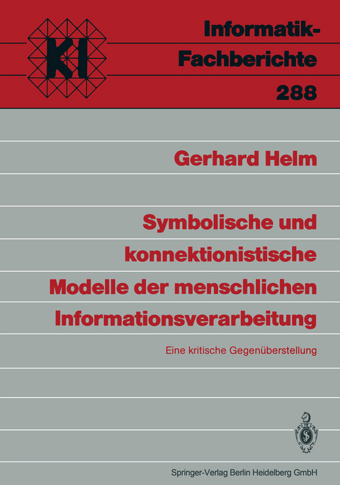 Symbolische und konnektionistische Modelle der menschlichen Informationsverarbeitung - Gerhard Helm