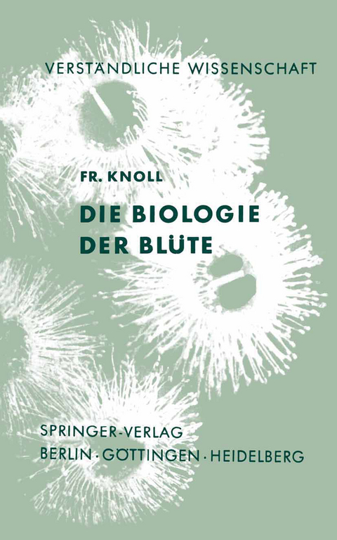 Die Biologie der Bl&uuml;te - Fritz Knoll