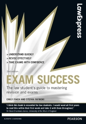 Law Express: Exam Success (Revision Guide) - Emily Finch, Stefan Fafinski