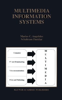 Multimedia Information Systems - Marios C. Angelides, Schahram Dustdar