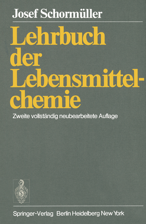 Lehrbuch der Lebensmittelchemie - J. Schorm&uuml;ller