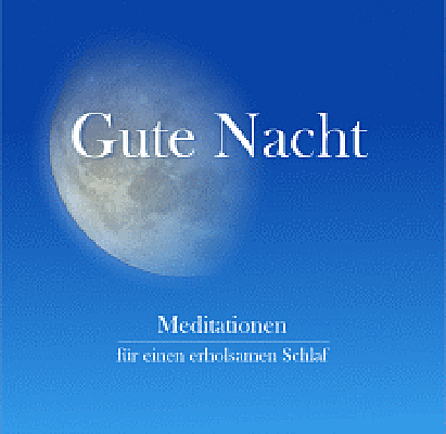 Gute Nacht - Meditationen f&uuml;r einen erholsamen Schlaf - Iljana Dorn, Torsten Wolf