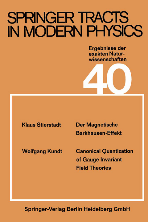 Springer Tracts in Modern Physics - S. Fl&uuml;gge, Klaus Stierstadt, W. Kundt