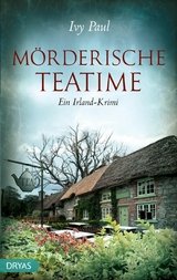 M&ouml;rderische Teatime -  Ivy Paul