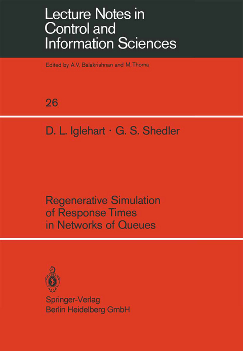 Regenerative Simulation of Response Times in Networks of Queues - D. L. Iglehart, G. S. Shedler