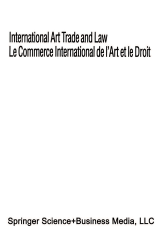 International Art Trade and Law / Le Commerce International de l’Art et le Droit