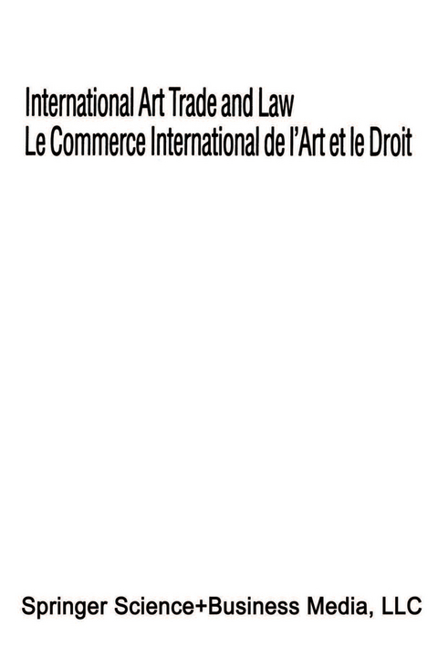 International Art Trade and Law / Le Commerce International de l&rsquo;Art et le Droit -  International Chamber of Commerce Staff
