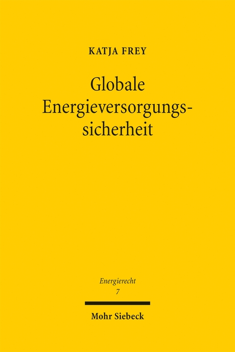 Globale Energieversorgungssicherheit - Katja Frey