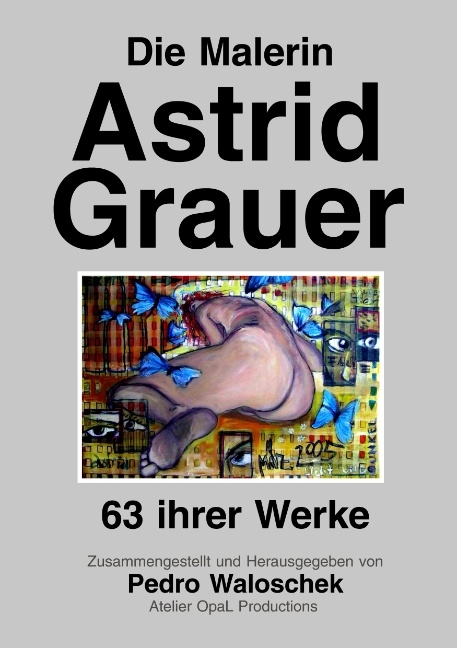 Die Malerin Astrid Grauer - 