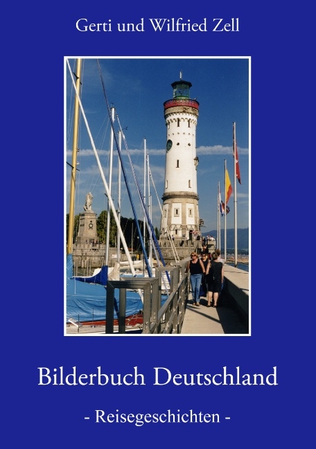 Bilderbuch Deutschland - Gerti Zell, Wilfried Zell