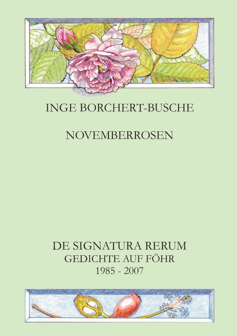 NOVEMBERROSEN - Inge Borchert-Busche