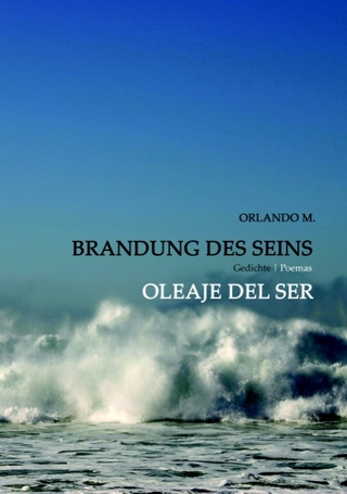 Brandung des Seins - Oleaje del Ser