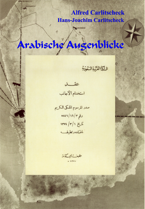 Arabische Augenblicke - Alfred Carlitscheck, Hans-Joachim Carlitscheck