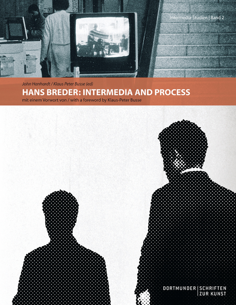 Hans Breder: Intermedia and Process - John Hanhardt