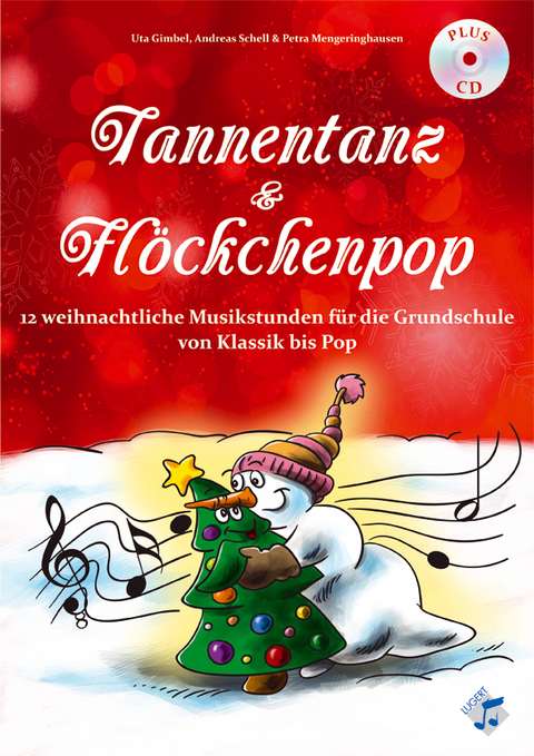 Tannentanz & Fl&ouml;ckchenpop, Heft inkl. CD - Ute Gimbel, Andreas Schell, Petra Mengeringhausen