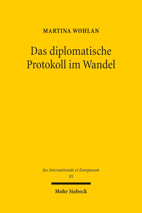 Das diplomatische Protokoll im Wandel - Martina Wohlan