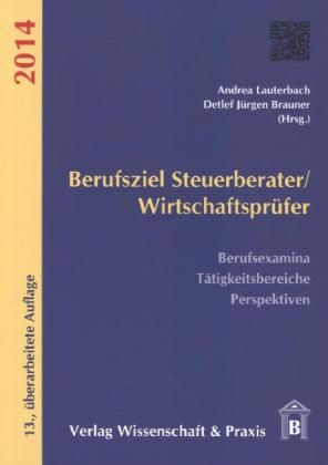 Berufsziel Steuerberater/Wirtschaftspr&uuml;fer - 