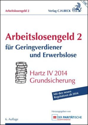 Arbeitslosengeld 2 f&uuml;r Geringverdiener und Erwerbslose - 
