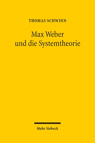 Max Weber und die Systemtheorie