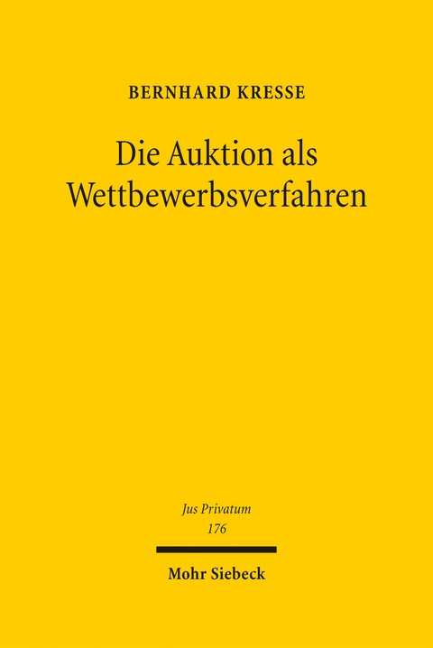 Die Auktion als Wettbewerbsverfahren - Bernhard Kre&szlig;e