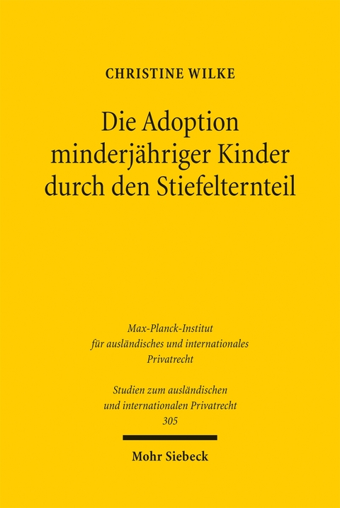 Die Adoption minderj&auml;hriger Kinder durch den Stiefelternteil - Christine Wilke