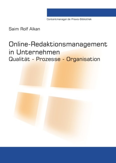 Online-Redaktionsmanagement in Unternehmen - Saim Rolf Alkan