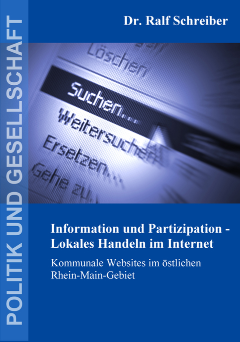 Information und Partizipation - Lokales Handeln im Internet - Ralf Schreiber