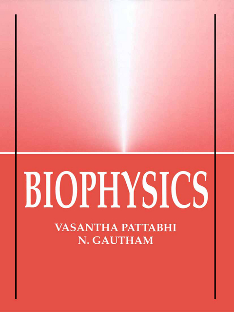 Biophysics - V. Pattabhi, N. Gautham