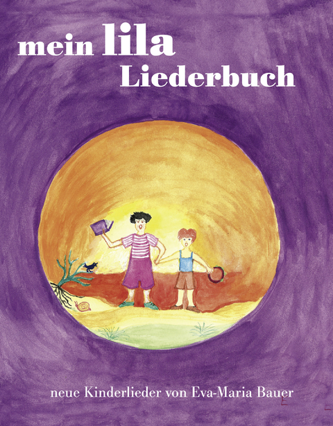 Mein lila Liederbuch - Eva-Maria Bauer