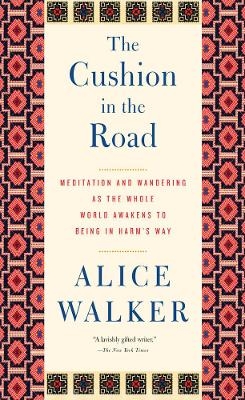 The Cushion In The Road - Alice Walker