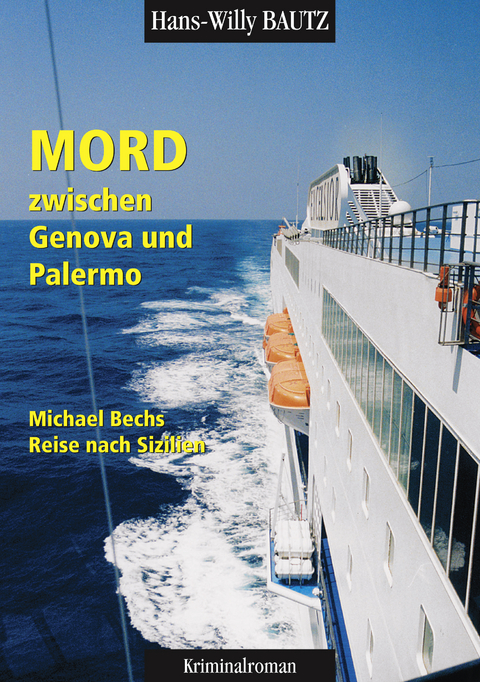 Mord zwischen Genova und Palermo - Hans-Willy Bautz