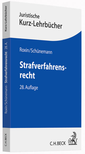 Strafverfahrensrecht - Claus Roxin, Bernd Sch&uuml;nemann, Eduard Kern