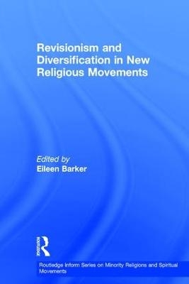 Revisionism and Diversification in New Religious Movements - 