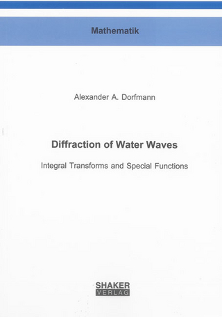 Diffraction of  Water Waves