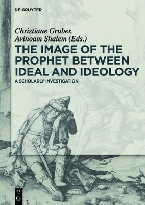 The Image of the Prophet between Ideal and Ideology - 