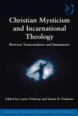 Christian Mysticism and Incarnational Theology - 