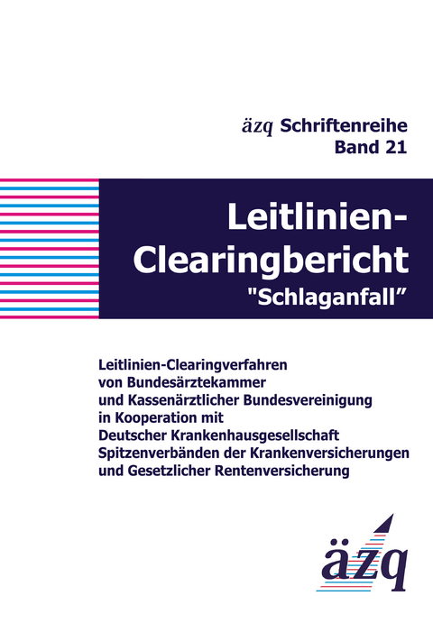 Leitlinien-Clearingbericht "Schlaganfall" - 