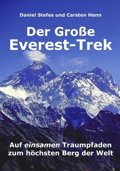Der Gro&szlig;e Everest-Trek - Daniel Stefes, Carsten Henn