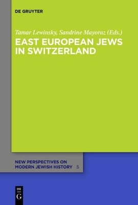 East European Jews in Switzerland - 