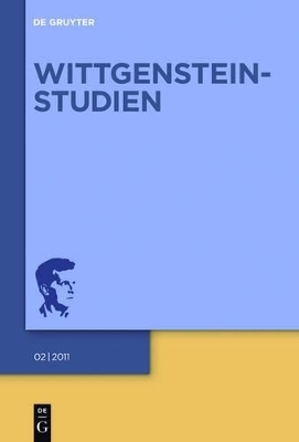 Lütterfelds, Wilhelm; Majetschak, Stefan; Raatzsch, Richard; Vossenkuhl, Wilhelm: Wittgenstein-Studien / 2011