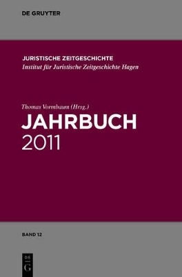 Jahrbuch der Juristischen Zeitgeschichte / 2011